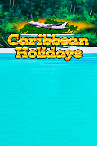 Caribbean Holidays играть без денег онлайн | Демо игры Grand Casino Online